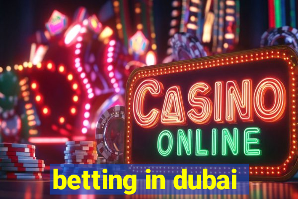 betting in dubai